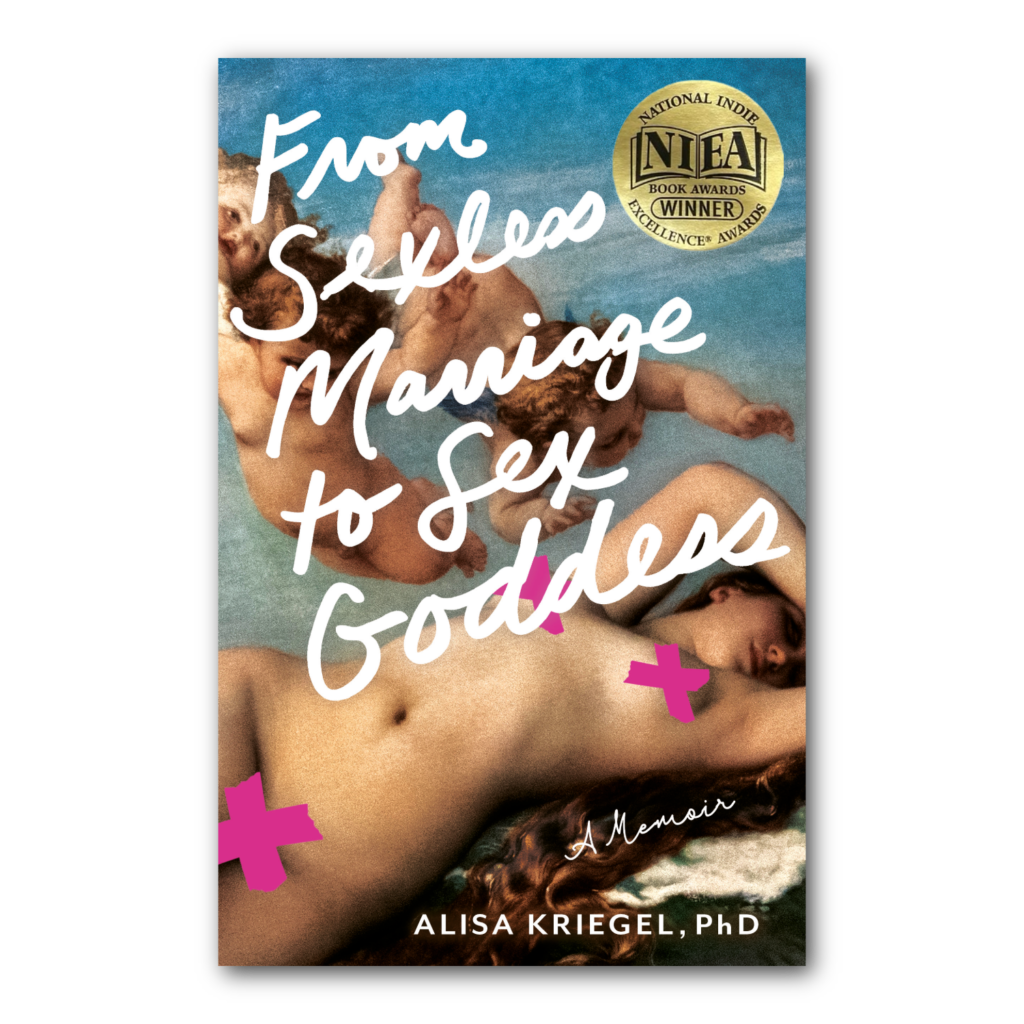 From Sexless Marriage to Sex Goddess